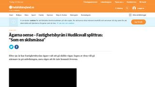 
                            4. Ägarna oense – Fastighetsbyrån i Hudiksvall splittras: ”Som en ...