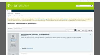 
                            1. Aktivierungs-Code angefordert, wie lange dauert es? - Elster-Forum