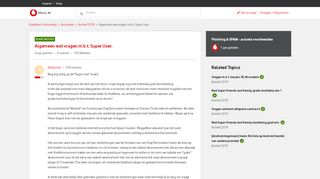 
                            7. Algemeen wat vragen m.b.t. Super User. | Vodafone Community ...