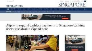 
                            13. Alipay to expand cashless payments to Singapore banking users, inks ...