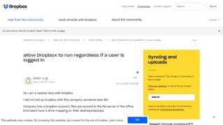 
                            5. allow Dropbox to run regardless if a user is logge... - Dropbox ...