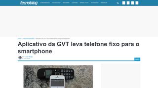 
                            13. Aplicativo da GVT leva telefone fixo para o smartphone – Tecnoblog