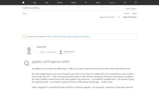 
                            2. appletv can't login to netflix - Apple Community