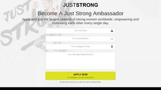 
                            2. Apply to become a Just Strong Ambassador