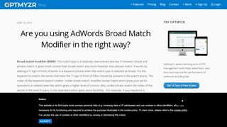 
                            9. Are you using AdWords Broad Match Modifier in the right way? - Optmyzr