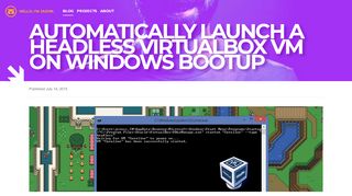 
                            7. Automatically launch a headless VirtualBox VM on Windows bootup