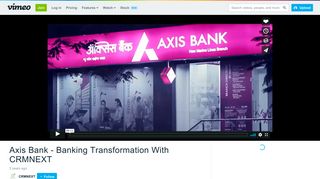 
                            12. Axis Bank - Banking Transformation With CRMNEXT on Vimeo