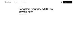 
                            10. Bangalore, your uberMOTO is arriving now! | Uber Blog