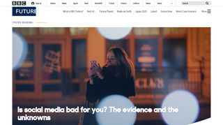 
                            3. BBC - Future - Is social media bad for you? The evidence and the ...