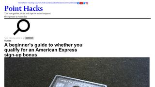 
                            11. Beginner's guide: whether you qualify for an Amex sign-up bonus