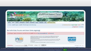 
                            2. Bei Aufruf des Forums wird leere Seite angezeigt : phpBB3 ...