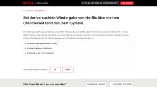 
                            5. Bei der versuchten Wiedergabe von Netflix über meinen Chromecast ...