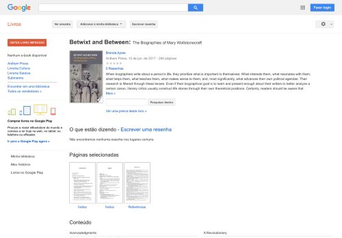 
                            9. Betwixt and Between: The Biographies of Mary Wollstonecraft - Resultado da Pesquisa de livros Google