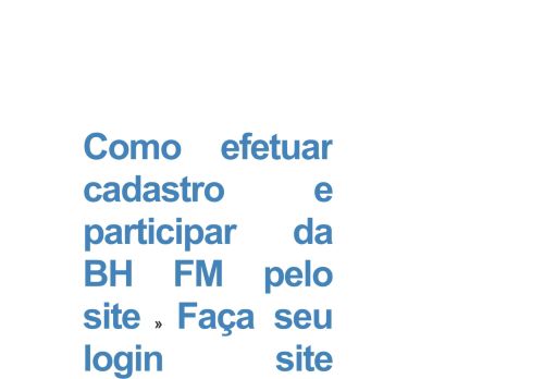 
                            3. BH FM 102 » Faça seu login site (neutro) » Arquivo