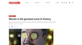 
                            11. Bitcoin is the greatest scam in history - Recode