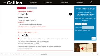 
                            12. Biteable definition and meaning | Collins English Dictionary
