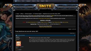 
                            1. BlackScreen and cursor after startup. HELP! - Smite Forums