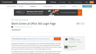 
                            3. Blank Screen at Office 365 Login Page - Spiceworks Community