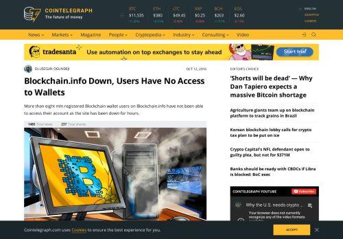 
                            10. Blockchain.info Down, Users Have No Access to Wallets | Cointelegraph