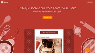 
                            3. Blogger.com — Crie um blog lindo e exclusivo. É fácil e grátis.