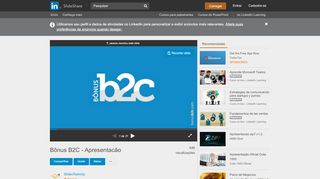 
                            8. Bônus B2C - Apresentacão - SlideShare