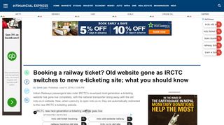 
                            5. Booking a railway ticket? Old website gone as IRCTC switches to new ...