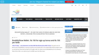 
                            7. BookMyShow Wallet : Rs 100 for sign up bonus and Rs 100 per Refer ...