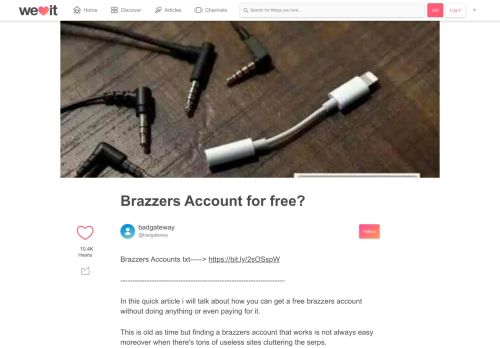 
                            10. Brazzers Account for free? on We Heart It