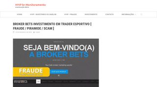 
                            1. Broker bets investimento em trader esportivo [ Fraude / Piramide / Scam ]