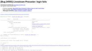 
                            4. [Bug 24593] Livestream Procaster: login fails - WineHQ