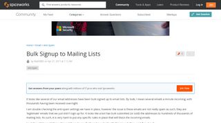 
                            4. Bulk Signup to Mailing Lists - Anti-Spam Forum - Spiceworks Community