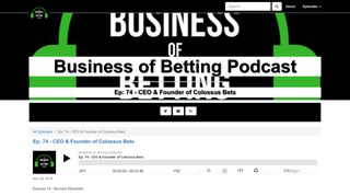 
                            7. Business of Betting Podcast: Ep: 74 - CEO & Founder of Colossus Bets