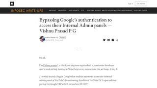 
                            9. Bypassing Google's authentication to access their Internal Admin panels.