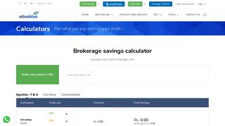 
                            9. Calculators - Brokerage savings calculator - Equities F&O, Currency