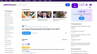 
                            10. can i get a free password and login to mr skin? | Yahoo Answers