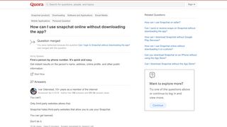 
                            1. Can I login to Snapchat without downloading the app? - Quora