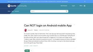 
                            5. Can NOT login on Android mobile App - The Spotify Community