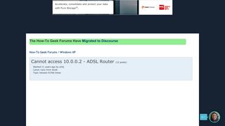 
                            9. Cannot access 10.0.0.2 - ADSL Router « How-To Geek Forums