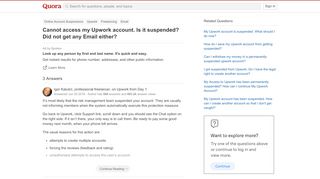 
                            4. Cannot access my Upwork account. Is it suspended? Did ...