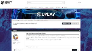 
                            3. Can't change my uplay email address - Ubisoft Forums