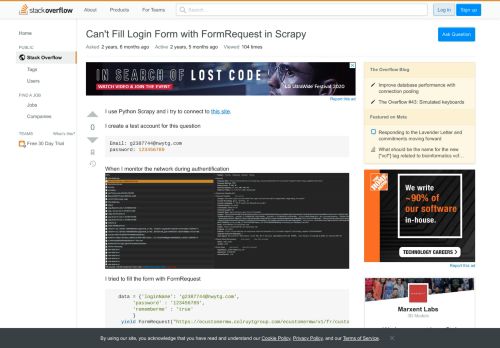 
                            11. Can't Fill Login Form with FormRequest in Scrapy - Stack ...
