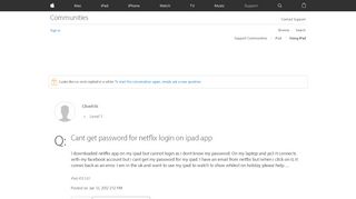 
                            1. Cant get password for netflix login on ip… - Apple Community ...