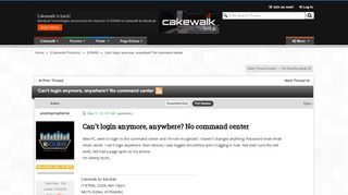 
                            2. Can't login anymore, anywhere? No command center | Cakewalk Forums