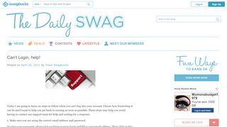 
                            2. Can't Login into my account, help! - Swagbucks blog