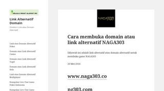 
                            3. Cara membuka domain atau link alternatif NAGA303