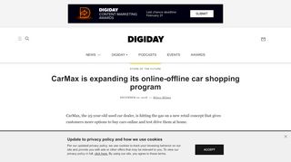 
                            5. CarMax is expanding its online-offline car shopping program - Digiday