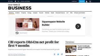 
                            8. CBI reports Dh142m net profit for first 9 months - Gulf News