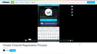 
                            8. Chaatz Channel Registration Process on Vimeo