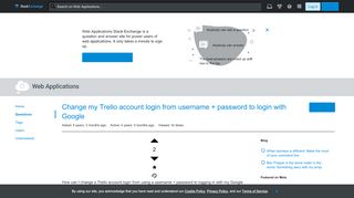 
                            11. Change my Trello account login from username + password to login ...