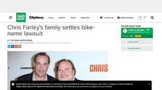 
                            12. Chris Farley's family settles bike-name lawsuit - 660 News